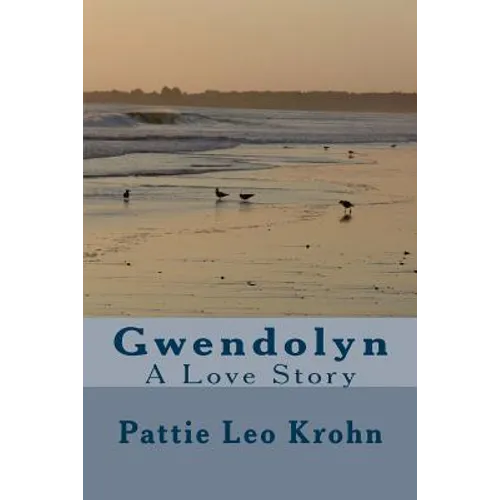 Gwendolyn: A Love Story