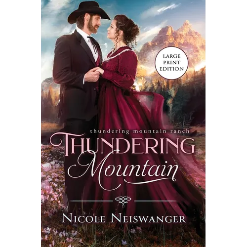 Thundering Mountain: An Enemies to Lovers Western Historical Romance (Large Print)