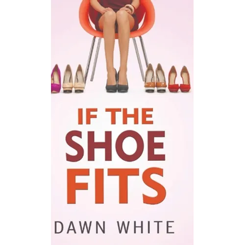 If the Shoe Fits