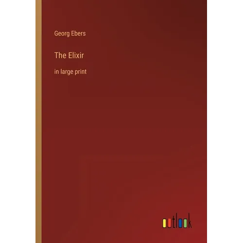 The Elixir: in large print