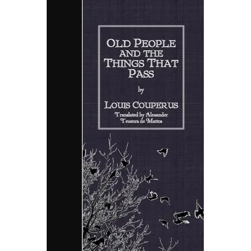 Old People and the Things That Pass