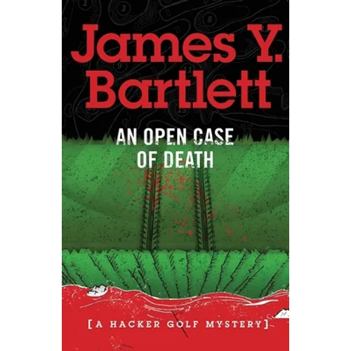 An Open Case of Death: A Hacker Golf Mystery