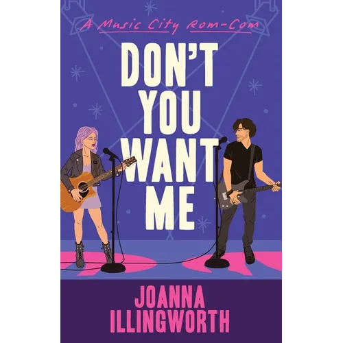 Don't You Want Me (A Music City Rom-Com Book 1)