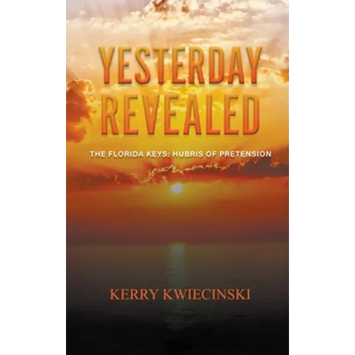 Yesterday Revealed The Florida Keys: Hubris of Pretension