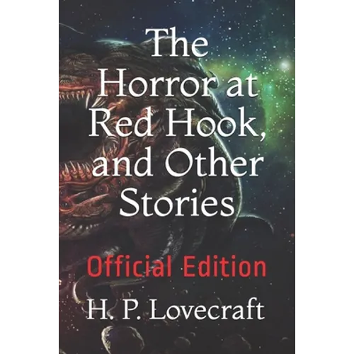 The Horror at Red Hook, and Other Stories: Official Edition