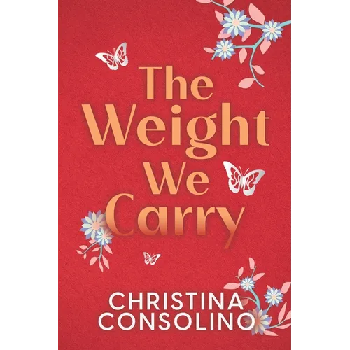 The Weight We Carry