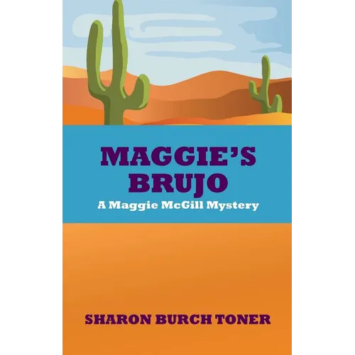 Maggie's Brujo: A Maggie McGill mystery