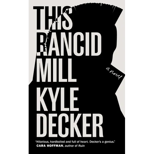 This Rancid Mill: An Alex Damage Novel