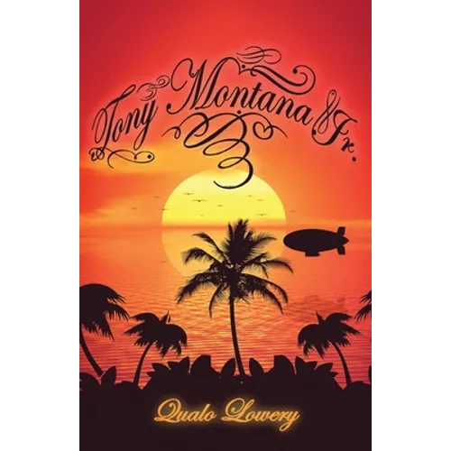 Tony Montana Jr.: Saga of A Son