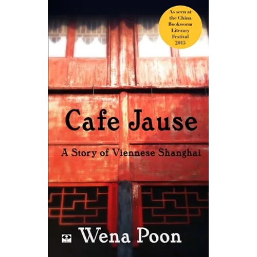Cafe Jause: a Story of Viennese Shanghai