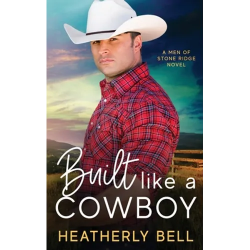 Built like a Cowboy: Marriage of convenience romance