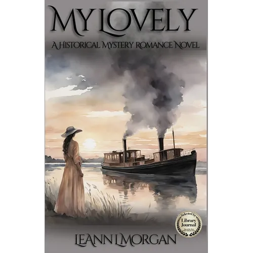 My Lovely: A Historical/Mystery/Romance Novel