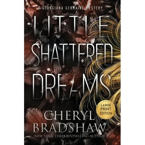 Little Shattered Dreams, Large Print Edition