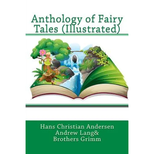 Anthology of Fairy Tales (Illustrated)