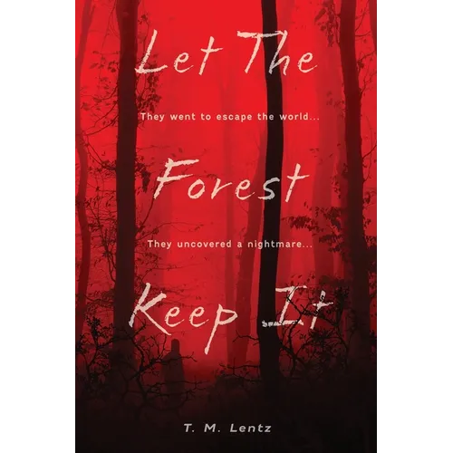 Let The Forest Keep It