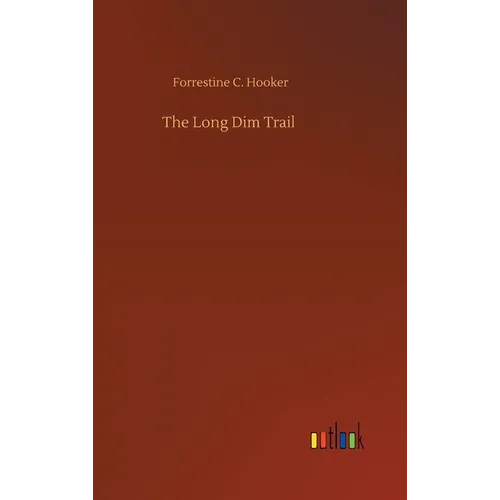 The Long Dim Trail