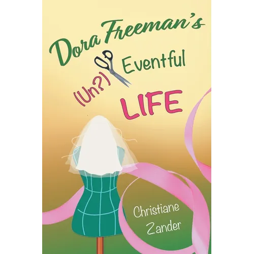Dora Freeman's (Un?)Eventful Life