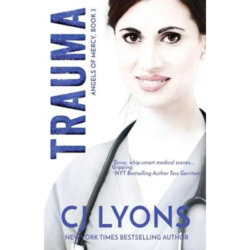 Trauma: Angels of Mercy Book 3