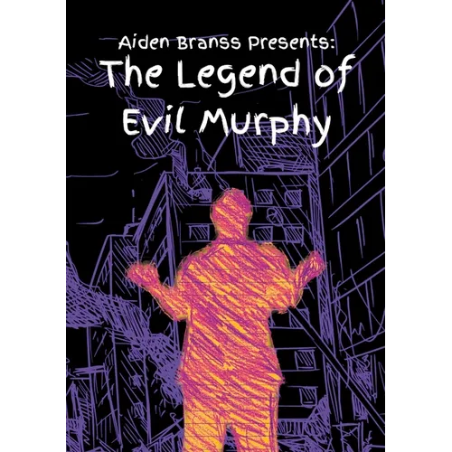 Aiden Branss Presents: The Legend of Evil Murphy