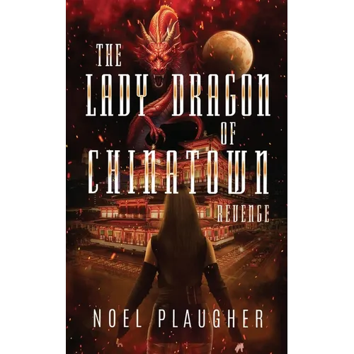 The Lady Dragon of Chinatown: Revenge