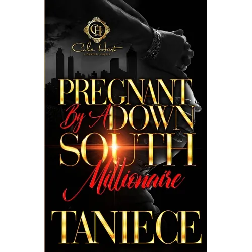 Pregnant By A Down South Millionaire: An African American Romance