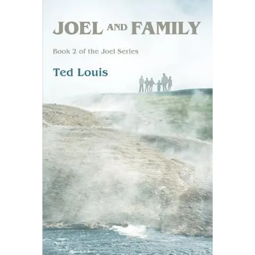 Joel and Family: Book 2 of the Joel Series
