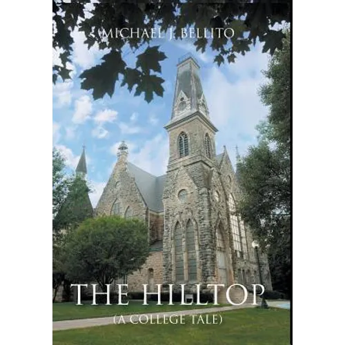 The Hilltop: A College Tale