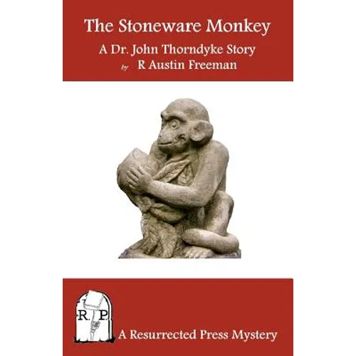 The Stoneware Monkey: A Dr. John Thorndyke Story