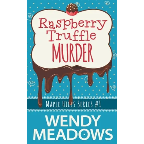 Raspberry Truffle Murder