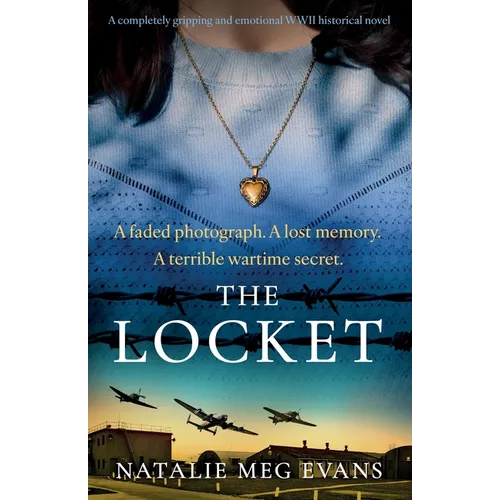 The Locket: A completely gripping and emotional WWII historical novel