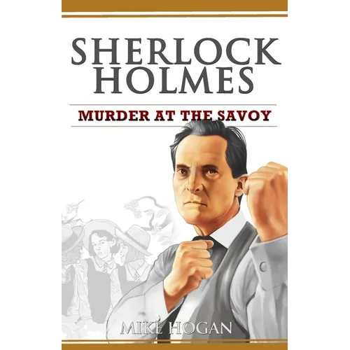 Sherlock Holmes - Murder at the Savoy and Other Stories