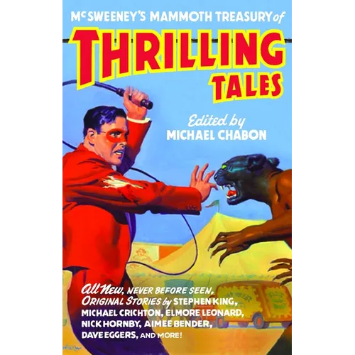 McSweeney's Mammoth Treasury of Thrilling Tales