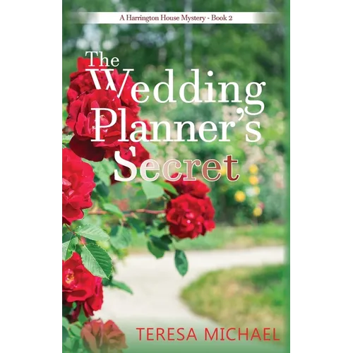The Wedding Planner's Secret: A Harrington House Mystery - Book 2