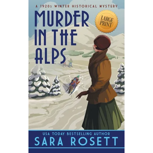 Murder in the Alps: A 1920s Winter Mystery