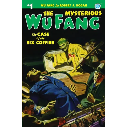 The Mysterious Wu Fang #1: The Case of the Six Coffins