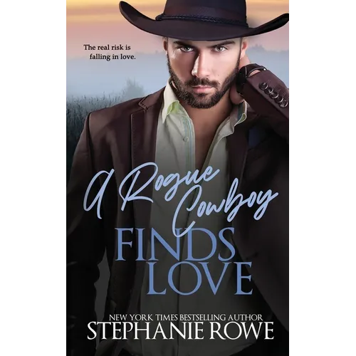 A Rogue Cowboy Finds Love