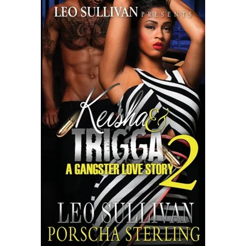 Keisha & Trigga 2: A Gangster Love Story