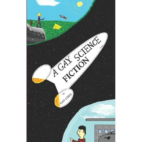 A Gay Science Fiction [English Edition]