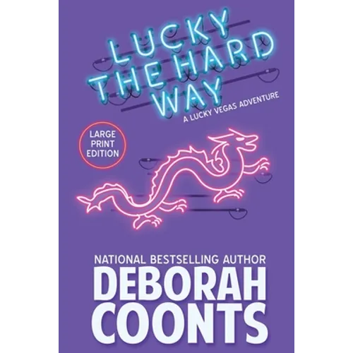 Lucky the Hard Way: Large Print Edition