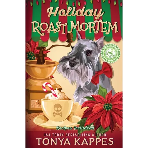 Holiday Roast Mortem: A Cozy Mystery (A Killer Coffee Mystery Book Seven)