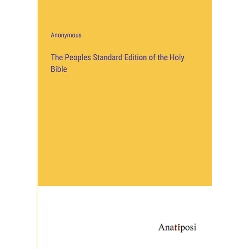 The Peoples Standard Edition of the Holy Bible