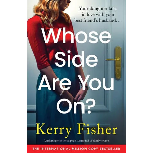Whose Side Are You On?: A gripping emotional page-turner full of family secrets