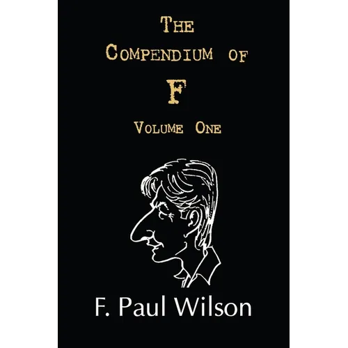 The Compendium of F, Volume One: The Seventies and Eighties