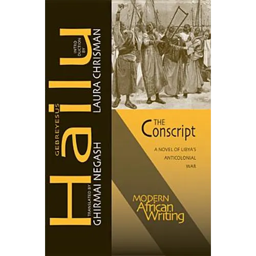 The Conscript: A Novel of Libya's Anticolonial War