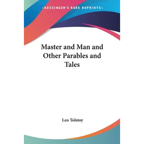 Master and Man and Other Parables and Tales