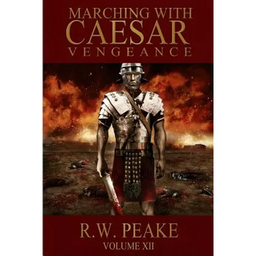 Marching With Caesar: Vengeance