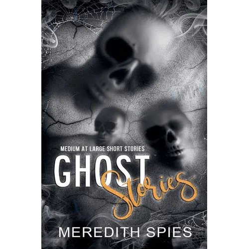 Ghost Stories (Medium at Large Short Stories)