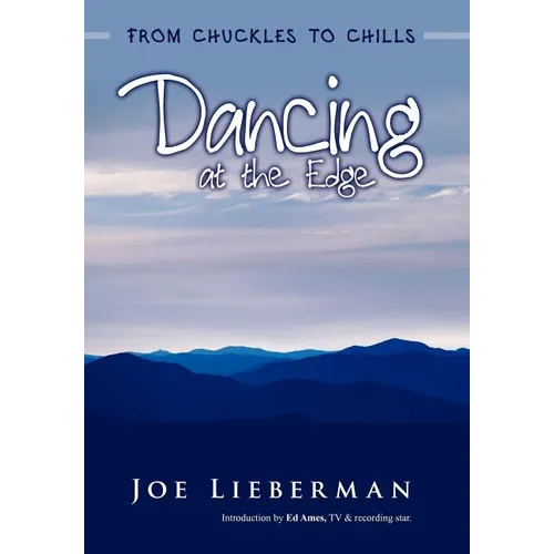 Dancing at the Edge: From Chuckles to Chills