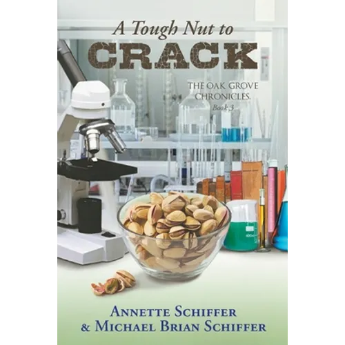 A Tough Nut to Crack: The Oak Grove Chronicles: Book 3