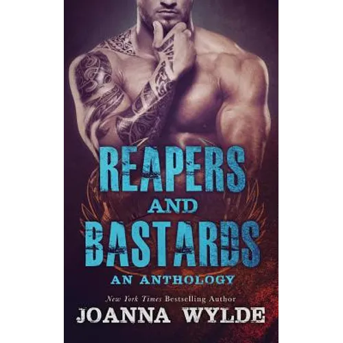 Reapers and Bastards: A Reapers MC Anthology